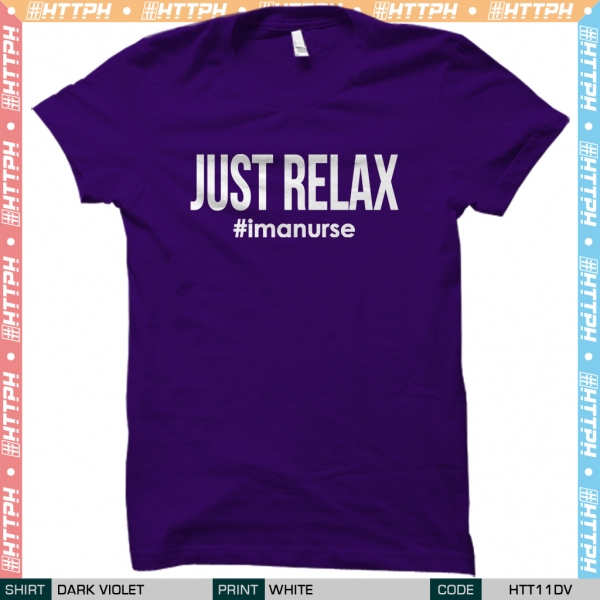 Just Relax #imanurse (HTT11)