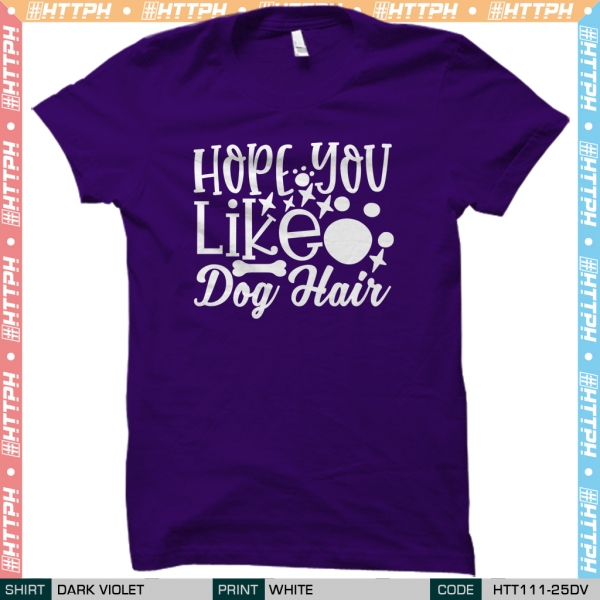 Hope You Like Dog Hair (HTT111-25)