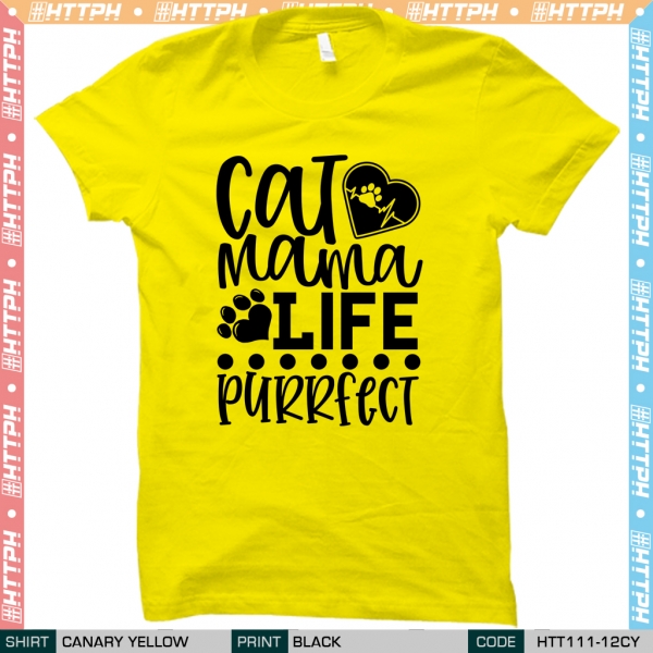 Life Is Purrfect Cat Mama (HTT111-12)